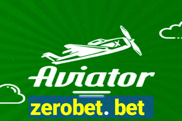 zerobet. bet